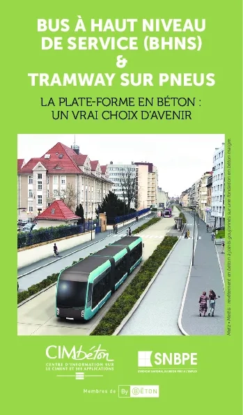 Bus à Haut Niveau de Service (BHNS) & Tramway sur pneus : la plate-forme en béton, un vrai choix d'avenir