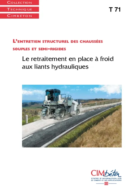 L'entretien structurel des chaussées souples et semi-rigides - Le retraitement en place à froid aux liants hydrauliques